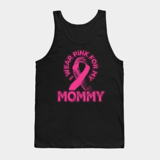 I wear pink for my Mommy Tank Top